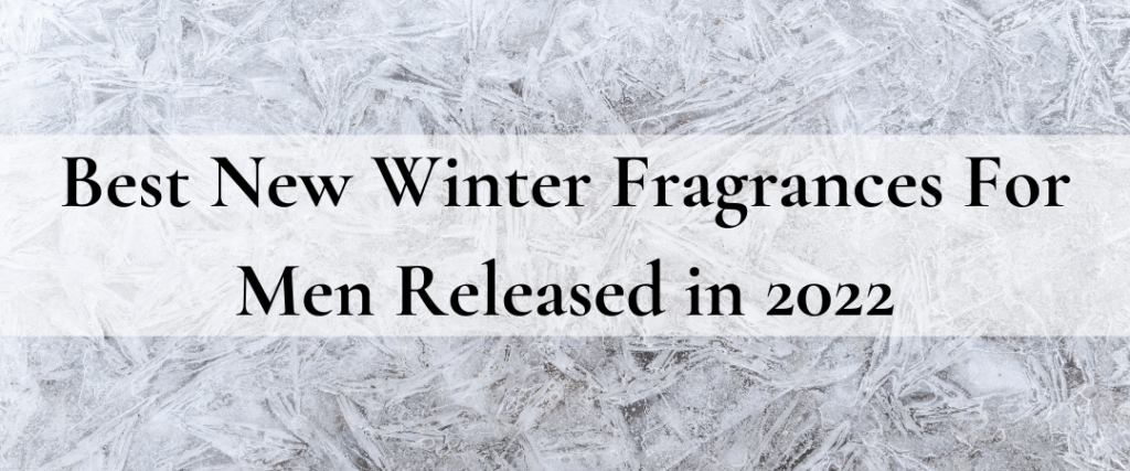 Best New Winter Fragrances For Men Released in 2022 category 1