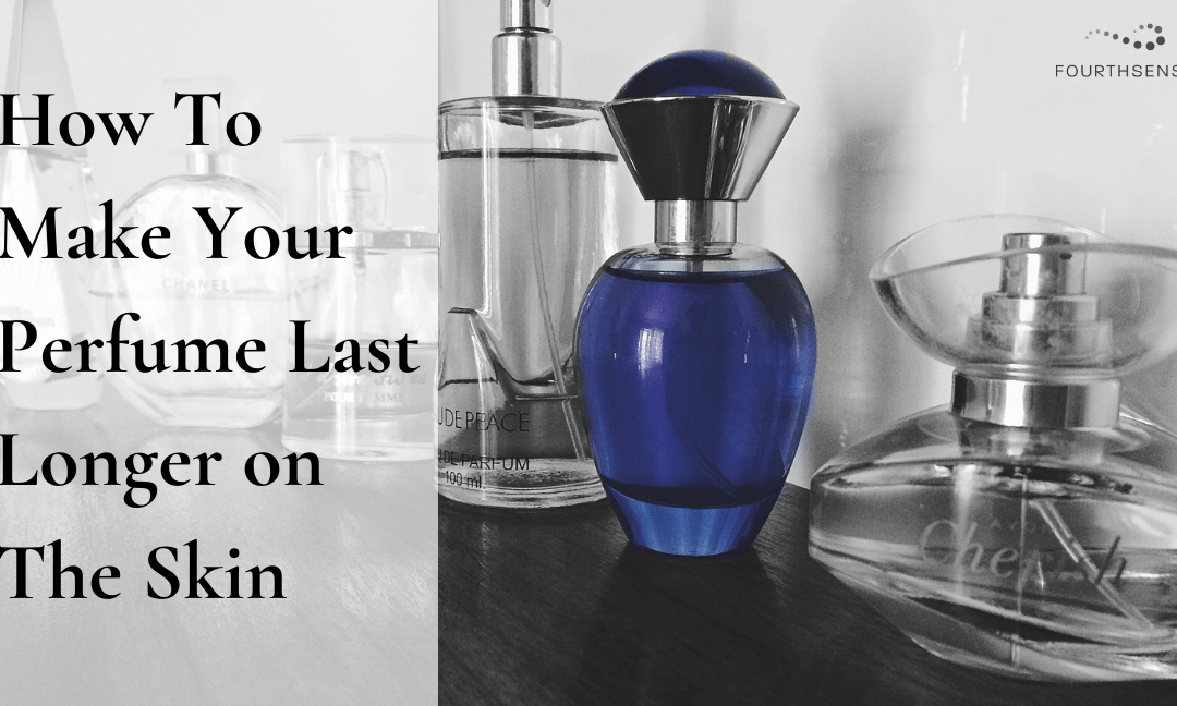 13 Ways To Make Your Perfume Last Longer on The Skin